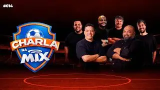 CHARLA NA MIX #014