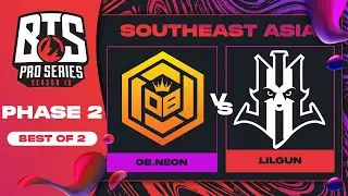 OB.Neon vs Lilgun Game 1 - BTS Pro Series 10 SEA: Phase 2 w/ Xyclopz