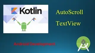 AutoScroll View Kotlin | Kotlin Tutorials