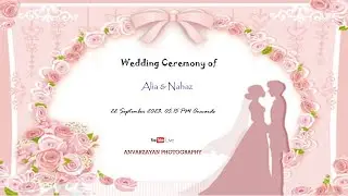 Wedding Ceremony of Alia & Nahaz || 22-09-2023 || Live ||