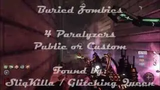 Buried Zombies - Get 4 Paralyzers in Buried! Public or Custom