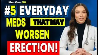 Men Over 50: 5 Medications Quietly Blocking Your Bedroom Confidence | Urologist Explains