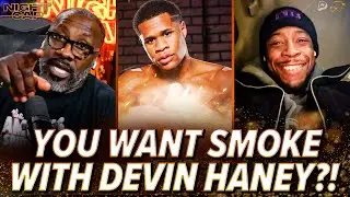 Unc QUESTIONS if Keyshawn Davis Really Wants the SMOKE with Devin Haney or NOT! | Nightcap