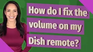Как исправить громкость на пульте дистанционного управления Dish?