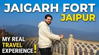 Jaigarh Fort Jaipur | World&rsquo;s Largest Cannon & History&rdquo; !! Informational vlog !! 