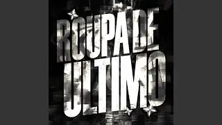 ROUPA DE ULTIMO (Super Slowed)
