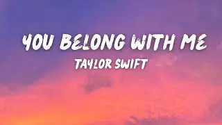 You Belong With Me, The Fate of Ophelia - Taylor Swift, Richard Marx ( Lyrics)