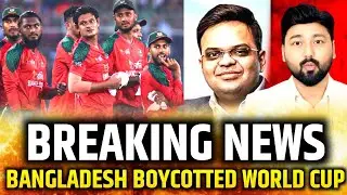 BREAKING BANGLADESH BOYCOTTED WORLD CUP