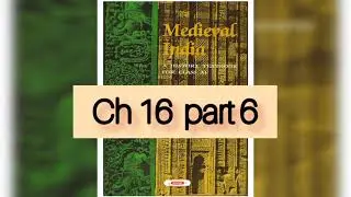 16.6  Medieval India | Satish Chandra | NCERT AUDIOBOOK #upsc #ncertaudiobook