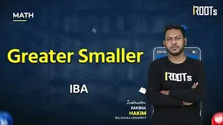 IBA BUP Admission | Math | Unitary Method | Greater Smaller | Sakibul Hakim