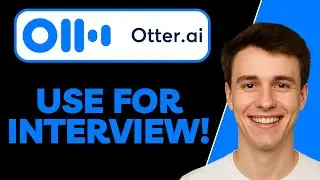 How To Use Otter AI for Interview &ndash; Full Guide For 2025! (UPDATED TUTORIAL)