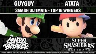 COMBO BREAKER 2025 TOP 16 WINNERS - GuyGuy (Luigi) vs ATATA (Ness) - Smash Ultimate