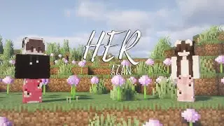 HER – Minecraft Cinematic (JVKE, Kaden Hawke & Annika Wells)