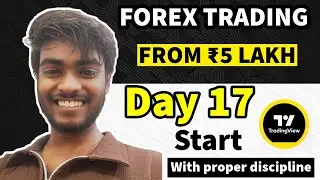 (Day 17) 30 days challenge from 5000$ capital || FX Sachin