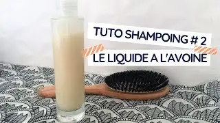 DIY | Shampoing Liquide à l'Avoine