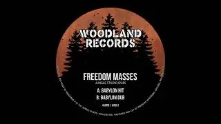 Freedom Masses - Babylon Hit/ Dub