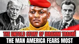 The Man America Fears Most: Ibrahim Traor&eacute;&rsquo;s Shocking Rise to Power!