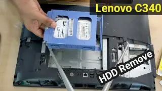 Hard Disk Remove from Lenovo C340 All in One PC