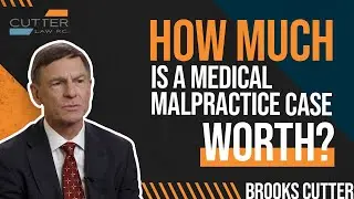How Much Is a Medical Malpractice Case Worth?