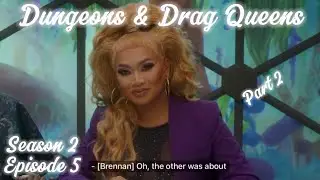Dungeons & Drag Queens S2E5 (Part 2/2) funny moments