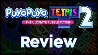 Puyo Puyo Tetris 2 - Review