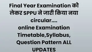 SPPU Issue New Circular for Final year Examination | Question Pattern |Syllabus | TimeTable |