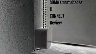 SOMA Smart shades and SOMA connect review
