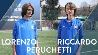Inter U15 | Lorenzo and Riccardo Peruchetti | LET ME INTRODUCE