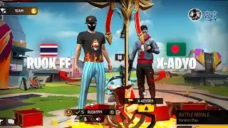 👽 RUOK FF🇹🇭 vs X-ADYO🇧🇩 LEGENDARY FIGHT @RUOK1