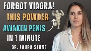 Men Over 50: Take THIS Powder Before Bed for Morning Wood | Dr. Laura Stone | MEN'S HEALTH RESTORE