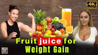 Fruit Juice for Weight Gain | Best Fruit Juice for Weight Gain | Nutrition Juice for Weight Gain