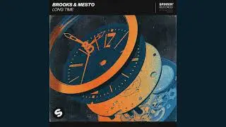 Brooks & Mesto - Long Time (Extended Mix) [FREE DOWNLOAD]