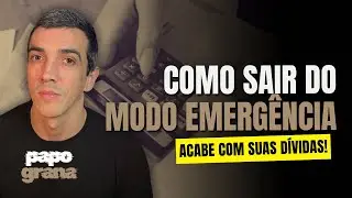 COMO PARAR DE VIVER APAGANDO INCÊNDIO COM O DINHEIRO | Papo Grana #004