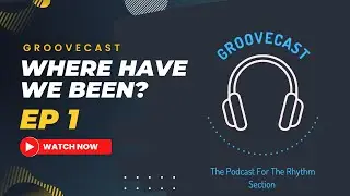 Groovecast | Season 3 | Episode 1 | Where Have We Been? |