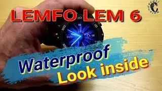 LEMFO LEM6 Waterproof test/Look inside