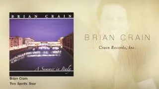 Brian Crain - Two Spirits Soar