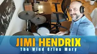 Jimi Hendrix - The Wind Cries Mary - Drum Cover