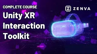 Complete XR Interaction Toolkit Course (Unity VR Development)