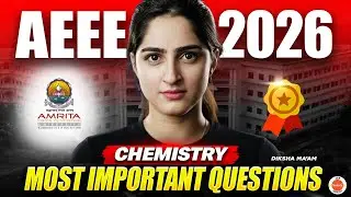 MOST Important Questions for AEEE 2026 Chemistry 🔥 | Amrita Entrance Exam | Diksha Ma'am