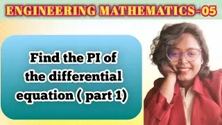 Find the PI of the differential equation ( part I) || D Operator Method ll