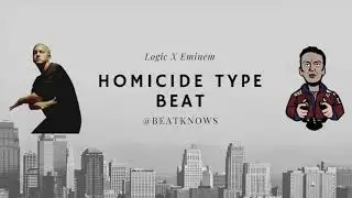 Logic X Eminem-  Homicide Type Beat