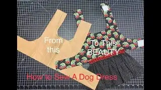 **PART 2** HOW TO SEW A DOG DRESS FOR YOUR BABY GURL