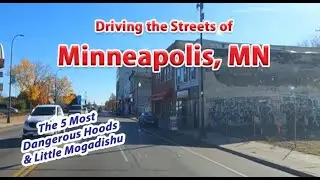 Driving the Hoods of Minneapolis MN Violent Crime 900% Higher Than Nat'l Avg & Little Mogadishu