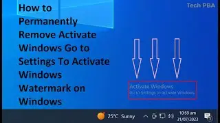 How to Permanently Remove Activate Windows Go to Settings To Activate Windows Watermark | Windows 10
