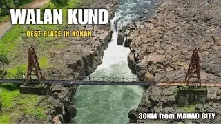 Walan Kund best place to visit in rainy season | Best place in Mahad #Kokan