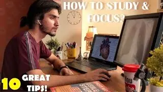 HOW TO FOCUS & STUDY FOR HOURS | 10 BEST TIPS FOR STUDENTS