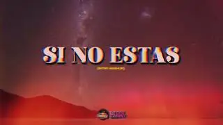 SI NO ESTAS (Intro Mashup) (I&ntilde;igo Quinteros)⚡✘ DJ TUTE CZERNY ft @djpatamixoficial
