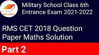Military School Class 6 2018 Paper Maths Solution Part 2