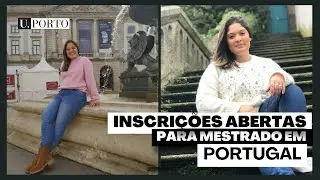 Estão abertas as candidaturas para MESTRADO em Portugal | UPorto