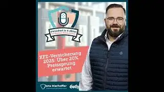 #017 KFZ-Versicherung 2025: Über 20% Preissprung erwartet